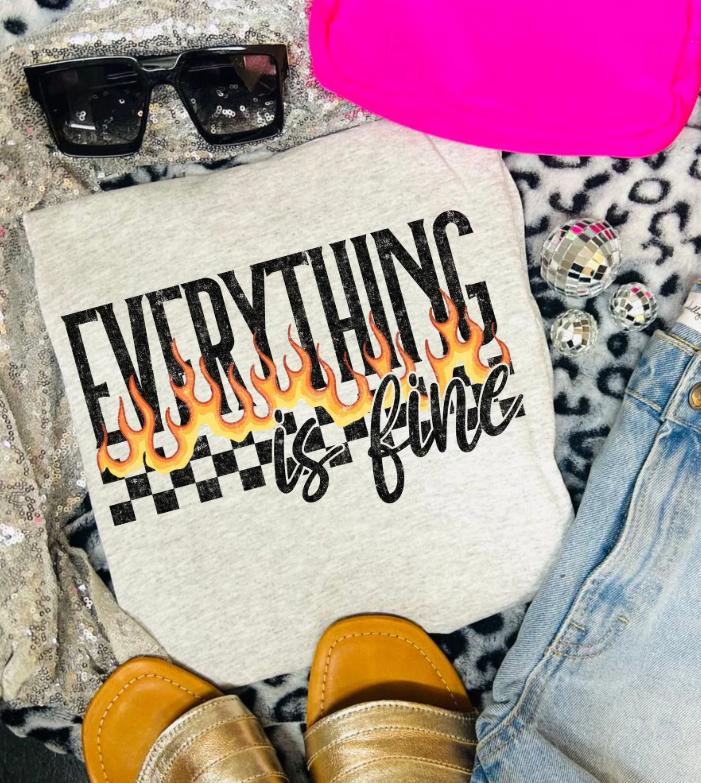 Everything is Fine Tee