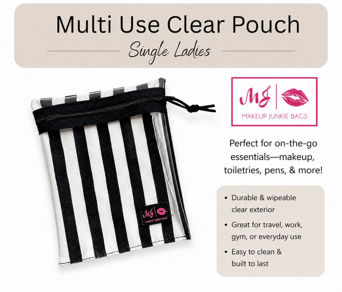 SINGLE LADIES- Multi Use Clear Pouch