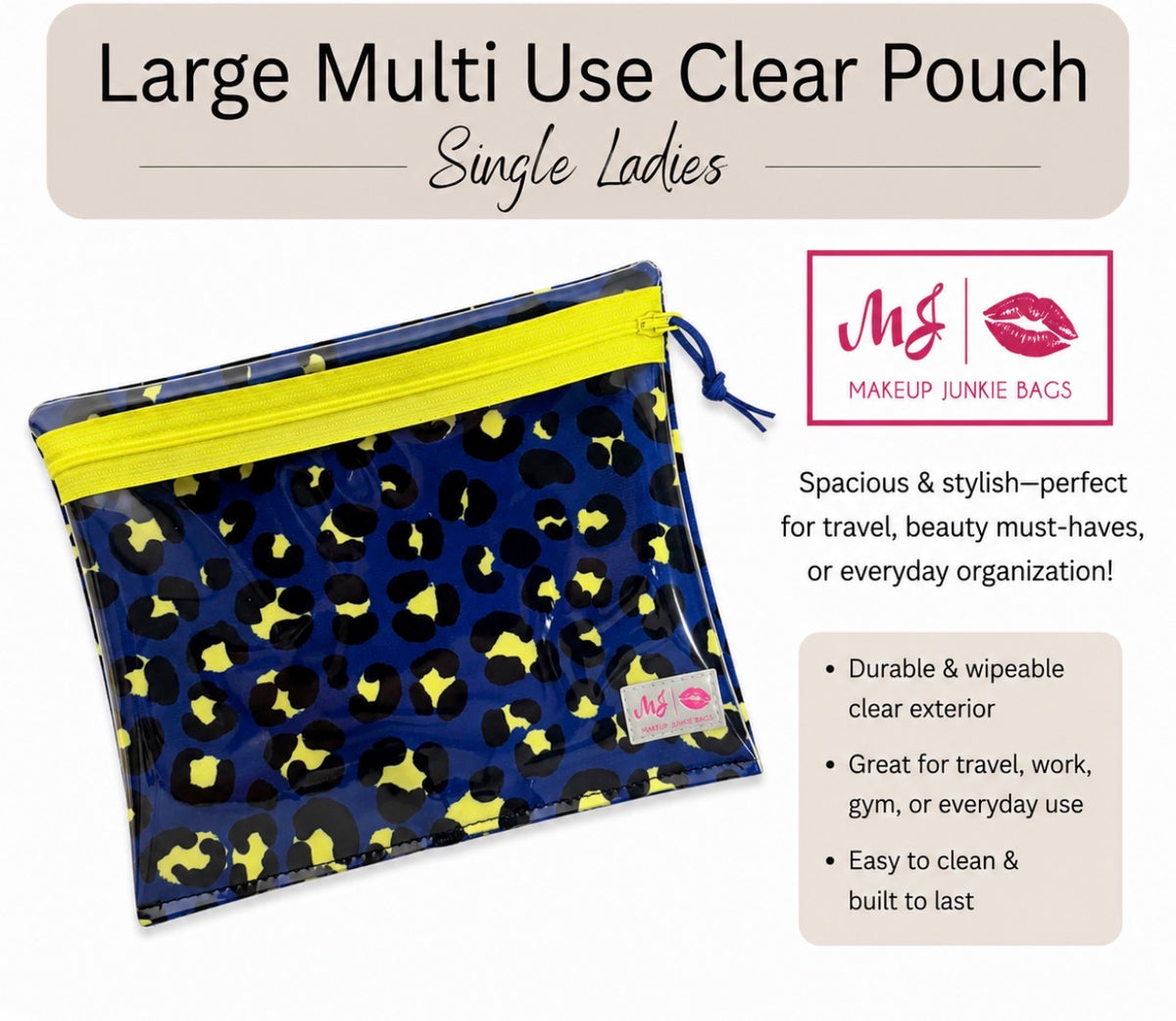 SINGLE LADIES- Large Multi Use Clear Pouch