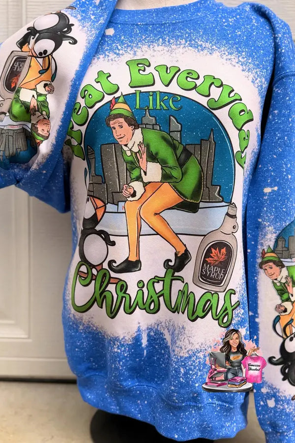 PREORDER- Treat Everyday Like Christmas Sweatshirt