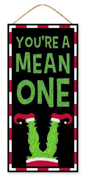 12.5"H You're A Mean One Glitter Sign