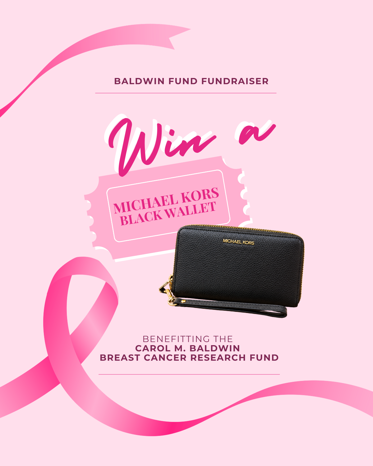 Baldwin Fund Raffle Ticket | Michael Kors Black Wallet