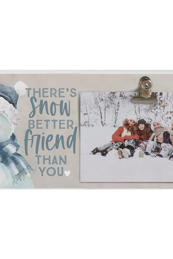 PREORDER- Snow Better Friend Christmas Photo Frame