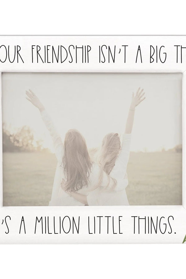 PREORDER- Million Little Things Friend Gift Photo Frame