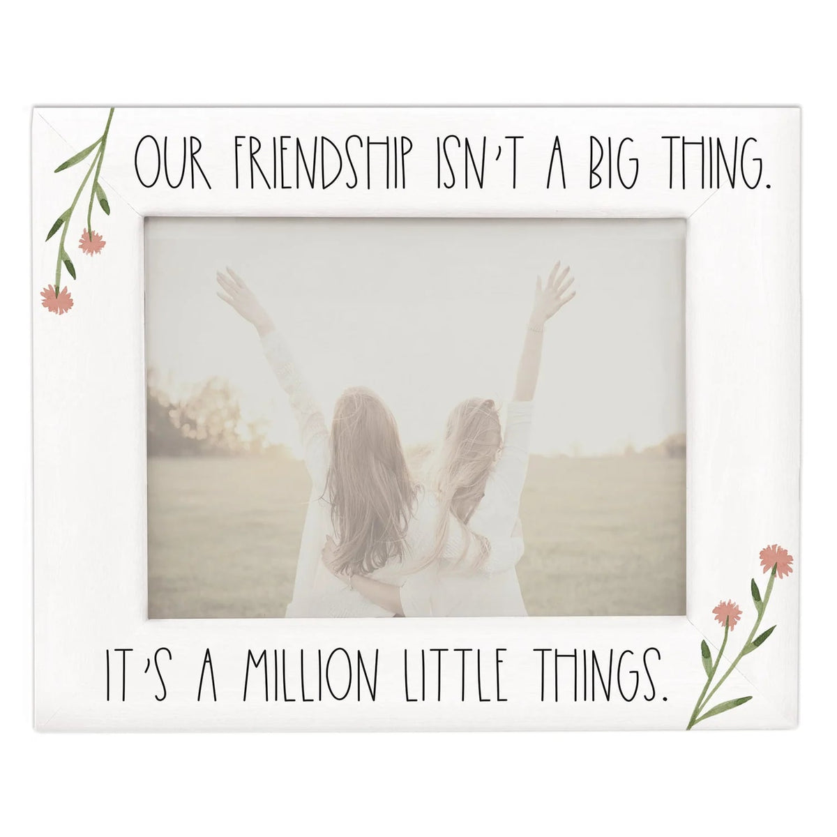 PREORDER- Million Little Things Friend Gift Photo Frame