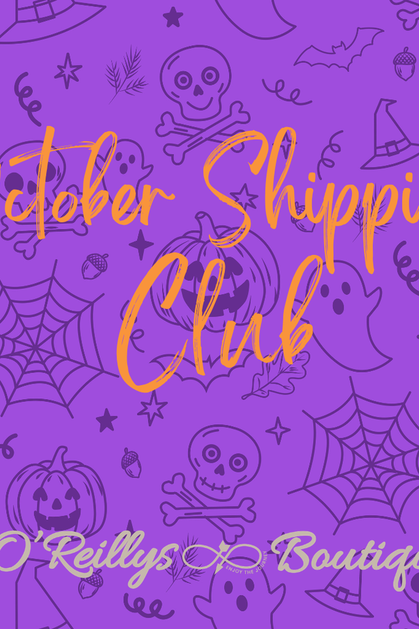 October Shipping Club!!!!!