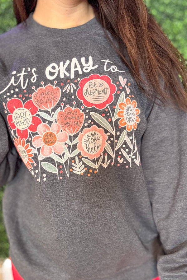 It's Okay To Boho Floral Sweatshirt - Dark Heather
