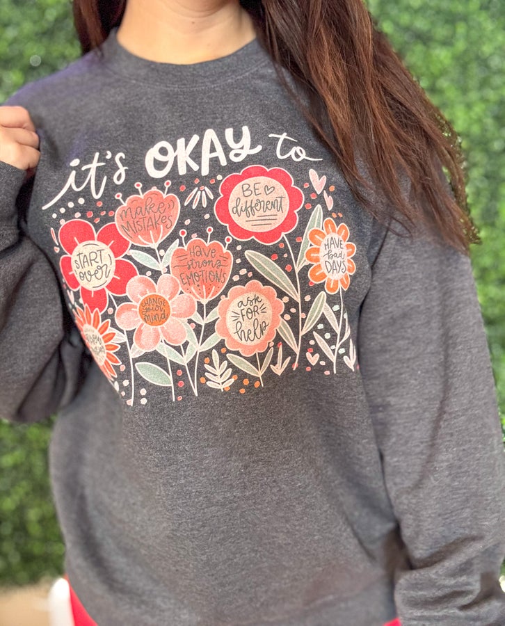 It's Okay To Boho Floral Sweatshirt - Dark Heather